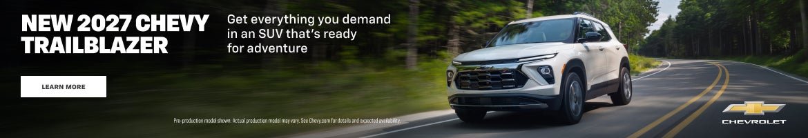 New 2027 Chevy Trailblazer. Get everything you demand in an SUV that's ready for adventure.